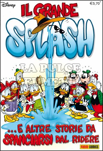 SPECIALE DISNEY #    63 - IL GRANDE SPLASH... E ALTRE STORIE DA SPANCIARSI DAL RIDERE